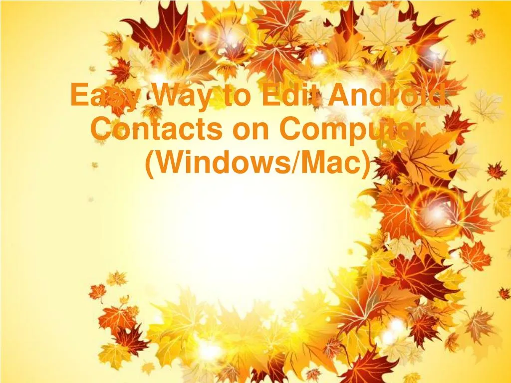 easy way to edit android contacts on computer windows mac