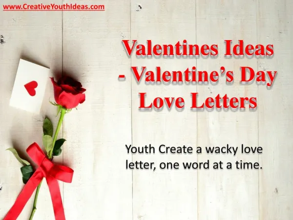 Valentines Ideas - Valentine’s Day Love Letters