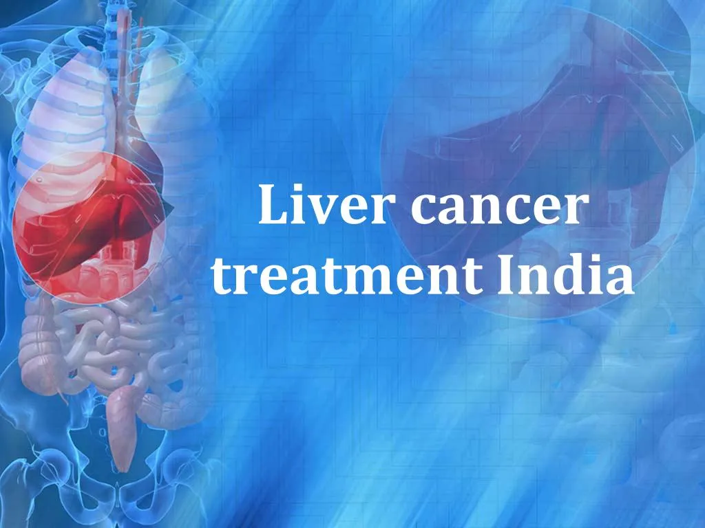 l iver cancer treatment india