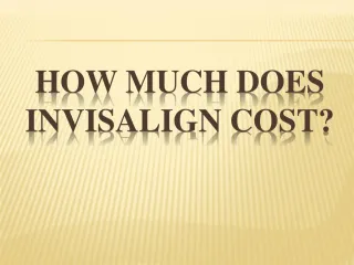 How Much Does Invisalign Cost? - slide 1
