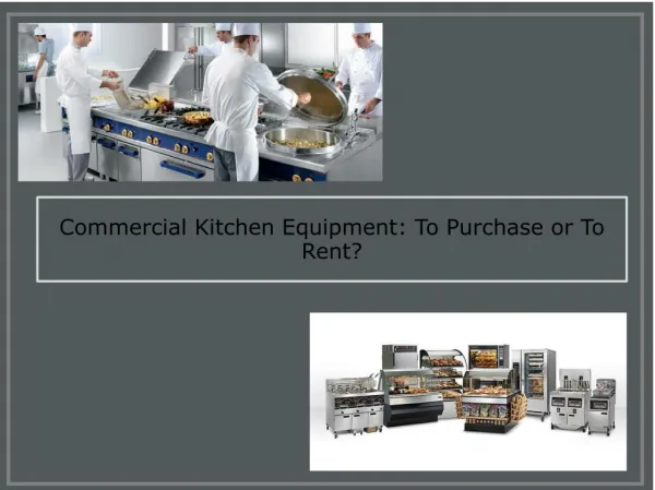 Commercial Kitchen Equipment- To Purchase or To Rent