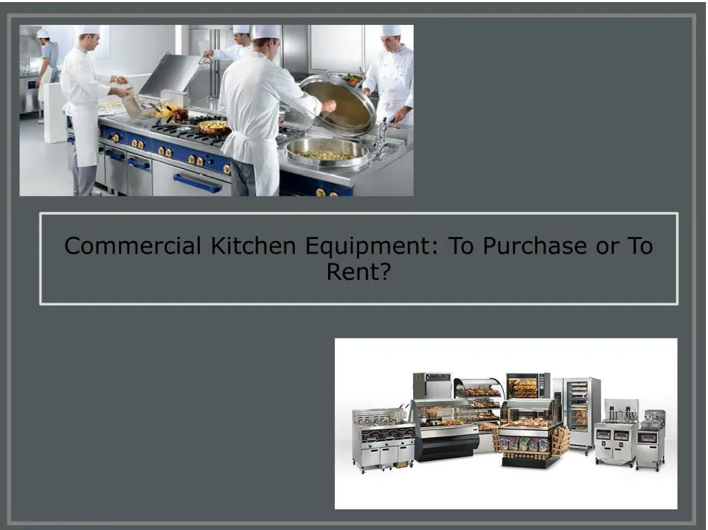 commercial kitchen equipment to purchase or to rent