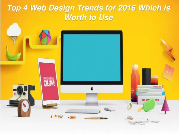 Top 4 Web Design Trends for 2016 Which is Worth to Use