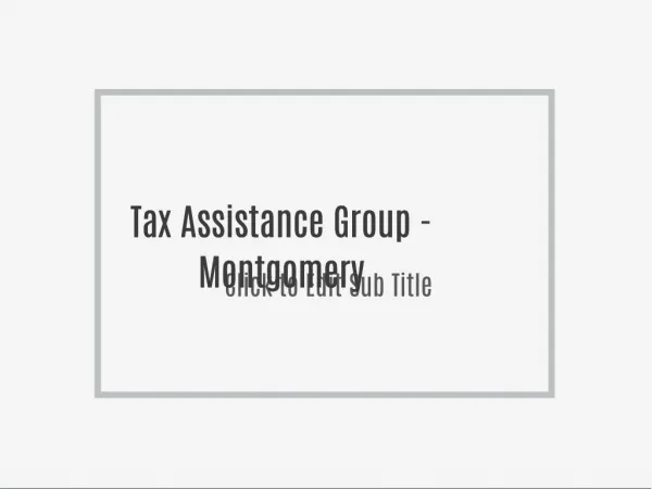 Tax Assistance Group - Montgomery