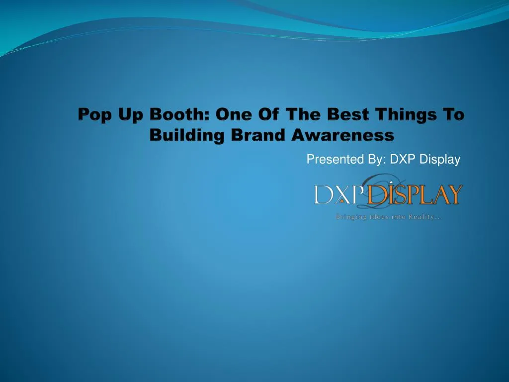 pop up booth one of the best things to building brand awareness