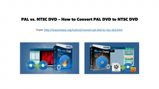 Pal vs. ntsc dvd – how to convert pal dvd to ntsc dvd - slide 1