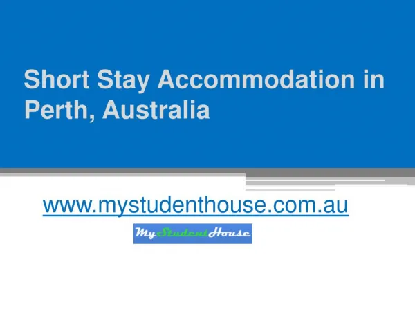 Short Stay Accommodation in Perth - www.mystudenthouse.com.au