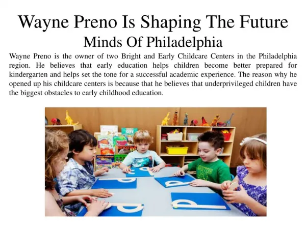 Wayne Preno - Is Shaping The Future Minds Of Philadelphia
