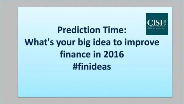 Prediction Time: What's your big idea to improve finance in 2016