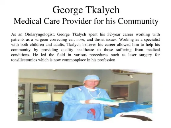 George Tkalych - Medical Care Provider for his Community