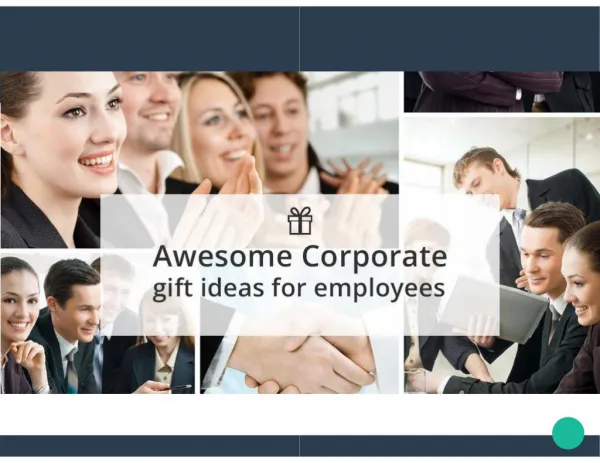 Awesome Corporate Gift Ideas for Employees