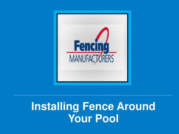 Installing Fence Around Your Pool