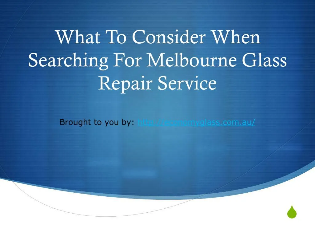 what to consider when searching for melbourne glass repair service