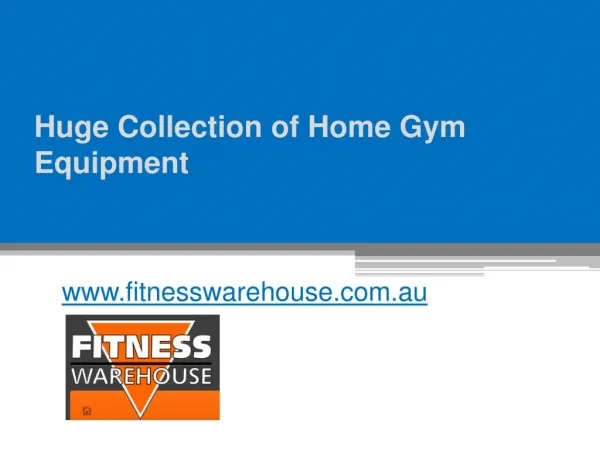 Huge Collection of Home Gym Equipment - www.fitnesswarehouse.com.au