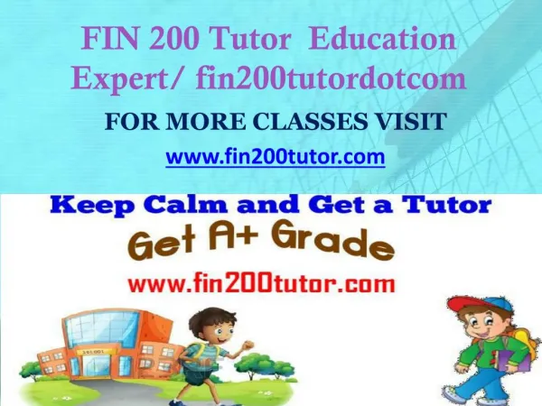 FIN 200 Tutor Education Expert/ fin200tutordotcom