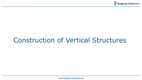Construction of Vertical Structures