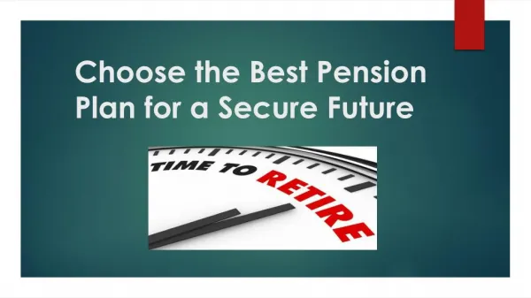 Choose the Best Pension Plan for a Secure Future