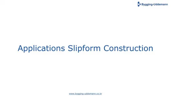 Applications of Slip Form Construction