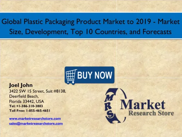 Global Plastic Packaging Product Market to 2016: Size, Development, Shares, Outlook and Forecasts to 2019