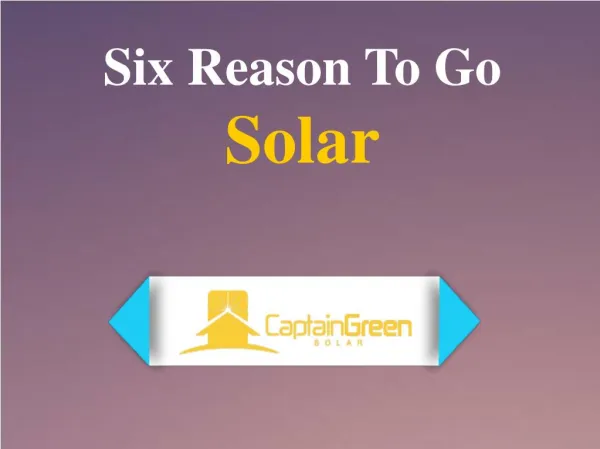 Six Reason To Go Solar