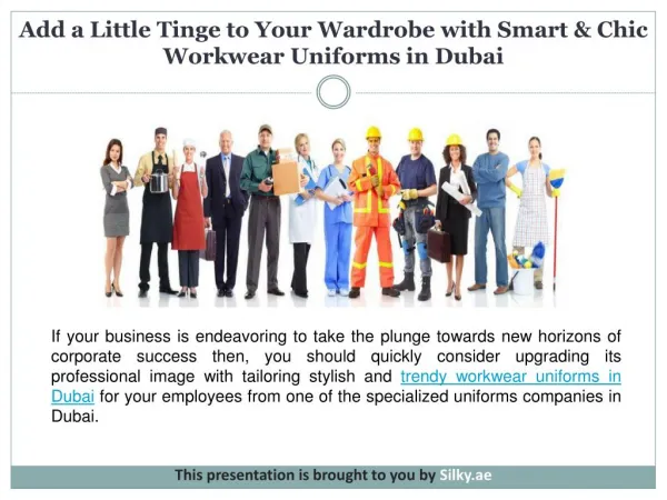 Add a Little Tinge to Your Wardrobe with Smart & Chic Workwear Uniforms in Dubai
