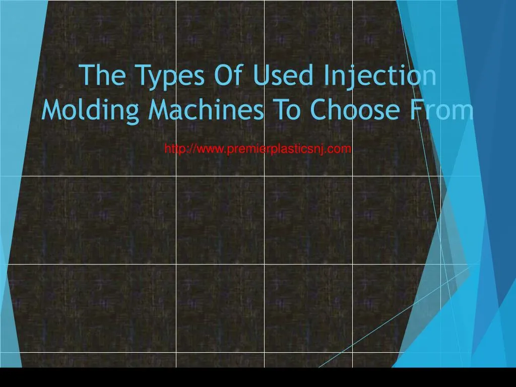the types of used injection molding machines to choose from