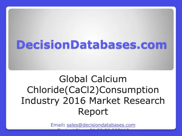 Global Calcium Chloride(CaCl2) Consumption Industry Sales and Revenue Forecast 2016