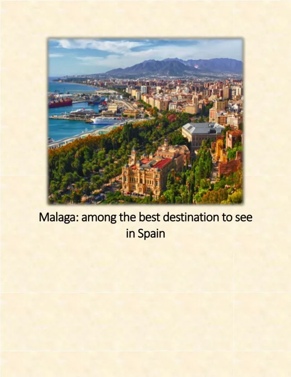 Malaga: among the best destination to see in Spain