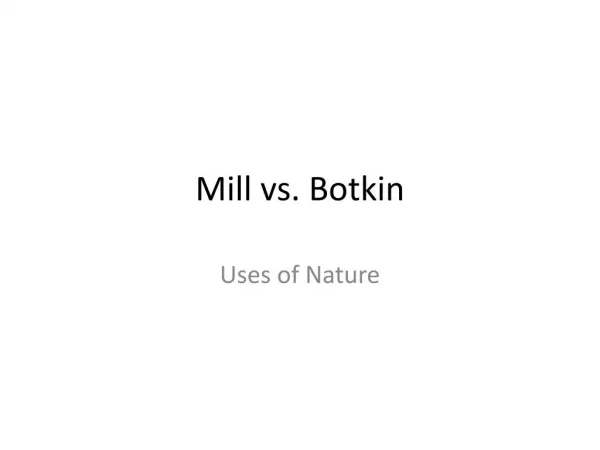 Reflecting on Nature: Mill and Botkin