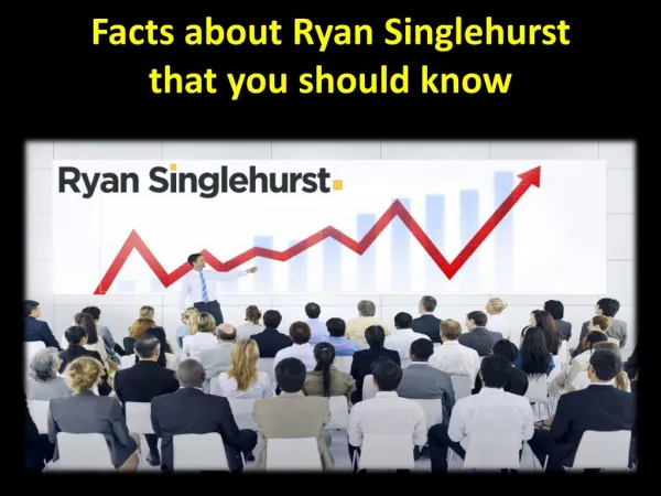 Facts about Ryan Singlehurst that you should know