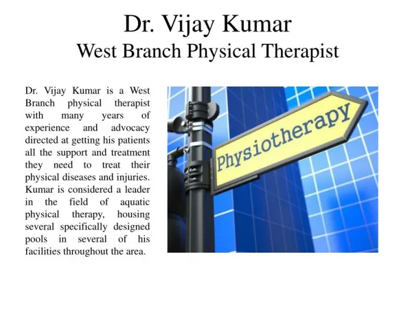 Dr. Vijay Kumar West Branch Physical Therapist