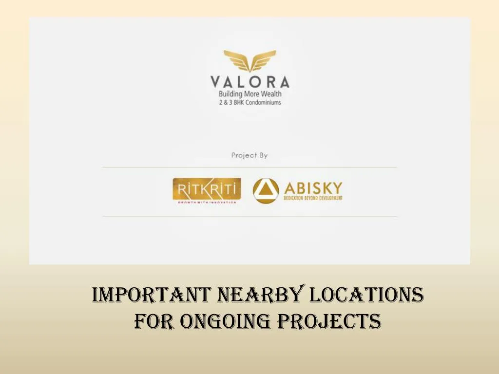 important nearby locations for ongoing projects