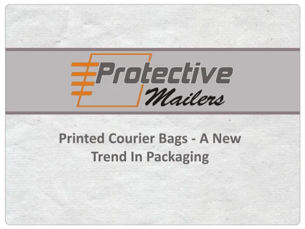 Printed Courier Bags a New Trend in Packaging