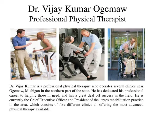Dr. Vijay Kumar Ogemaw Professional Physical Therapist