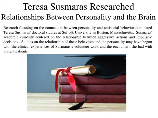 Teresa susmaras researched relationships between personality and the brain