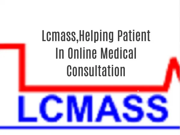 Lcmass,Helping Patient In Online Medical Consultation