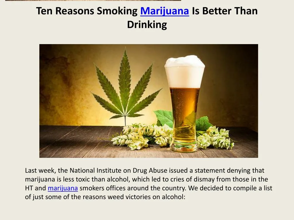 ten reasons smoking marijuana is better than drinking