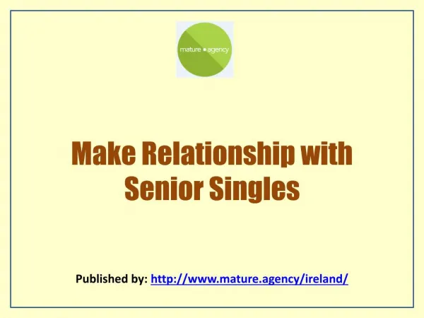 Mature Agency-Make Relationship with Senior Singles