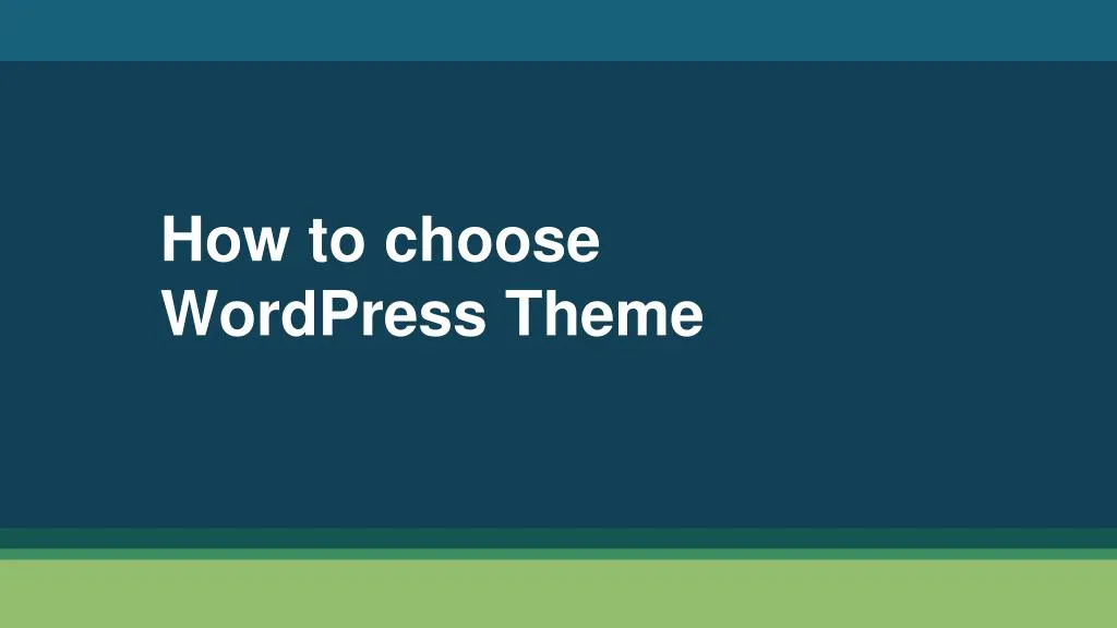how to choose wordpress theme
