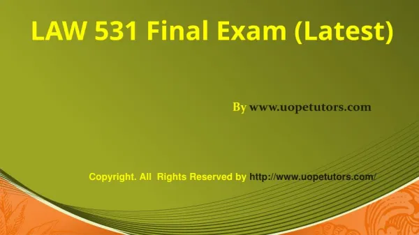 LAW 531 Final Exam 30 Questions with Answers