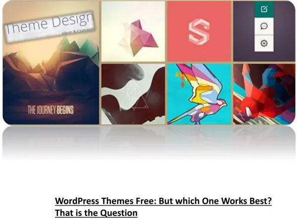 Wordpress themes free but which one works best