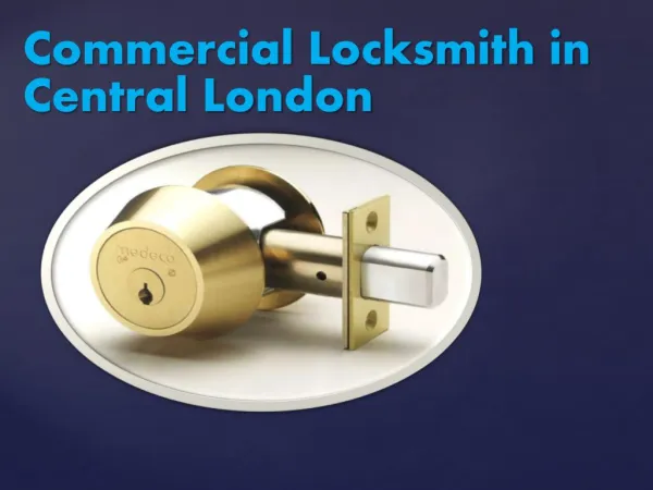 Commercial Locksmith in Central London 