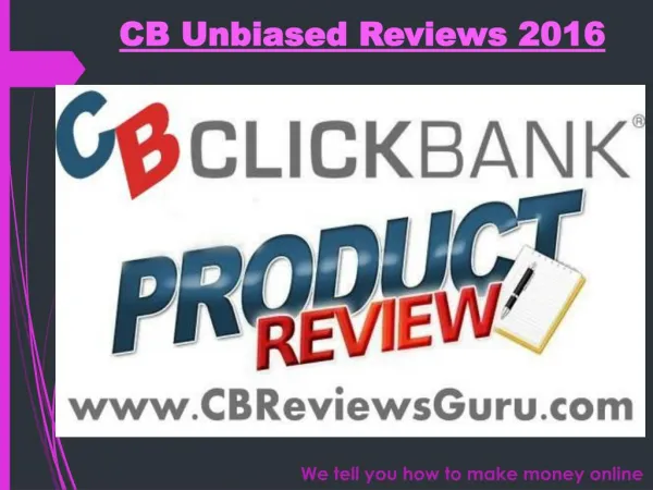 Read My Honest ClickBank Reviews At CBReviewsGuru.com