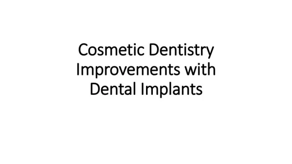 Cosmetic Dentistry Improvements with Dental Implants