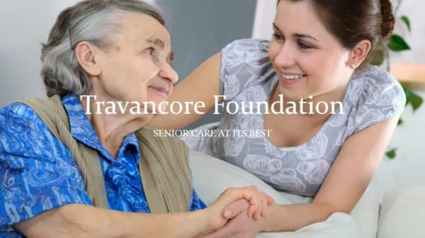 Travancore foundation | Senior Care