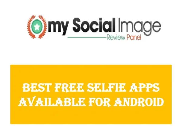 Best Free Selfie Apps Available For Android