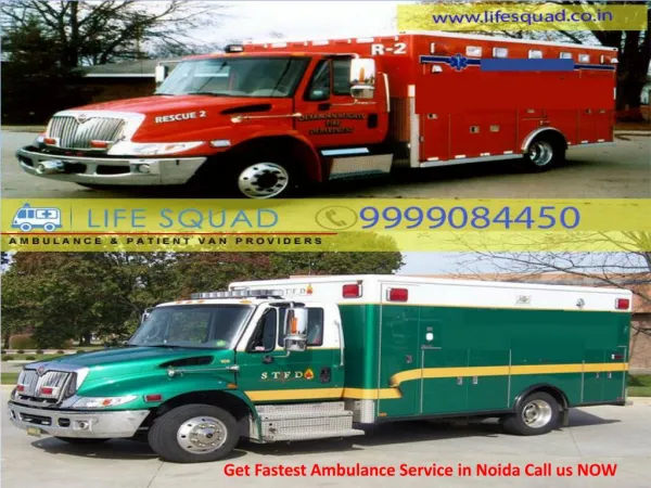 Get Fastest Ambulance Service in Noida Call us 9999084450