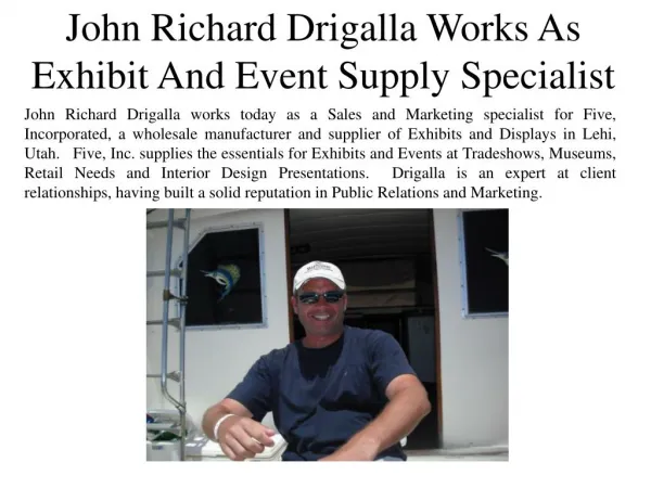 John Richard Drigalla Works As Exhibit And Event Supply Specialist