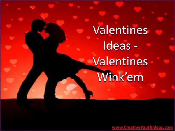 Valentines Ideas - Valentines Wink’em