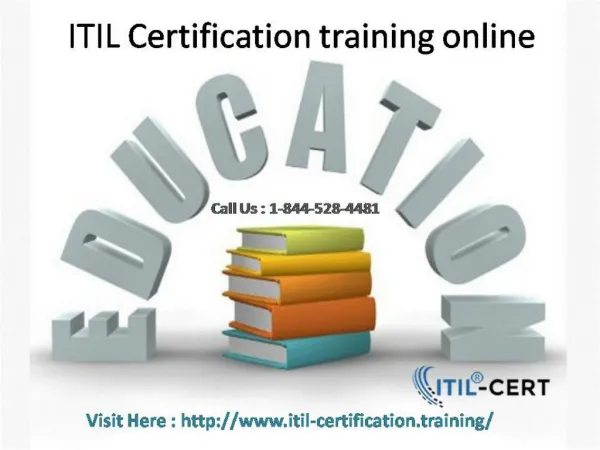 Cal:1-844-528-4481 ITIL Foundation Certification Training online